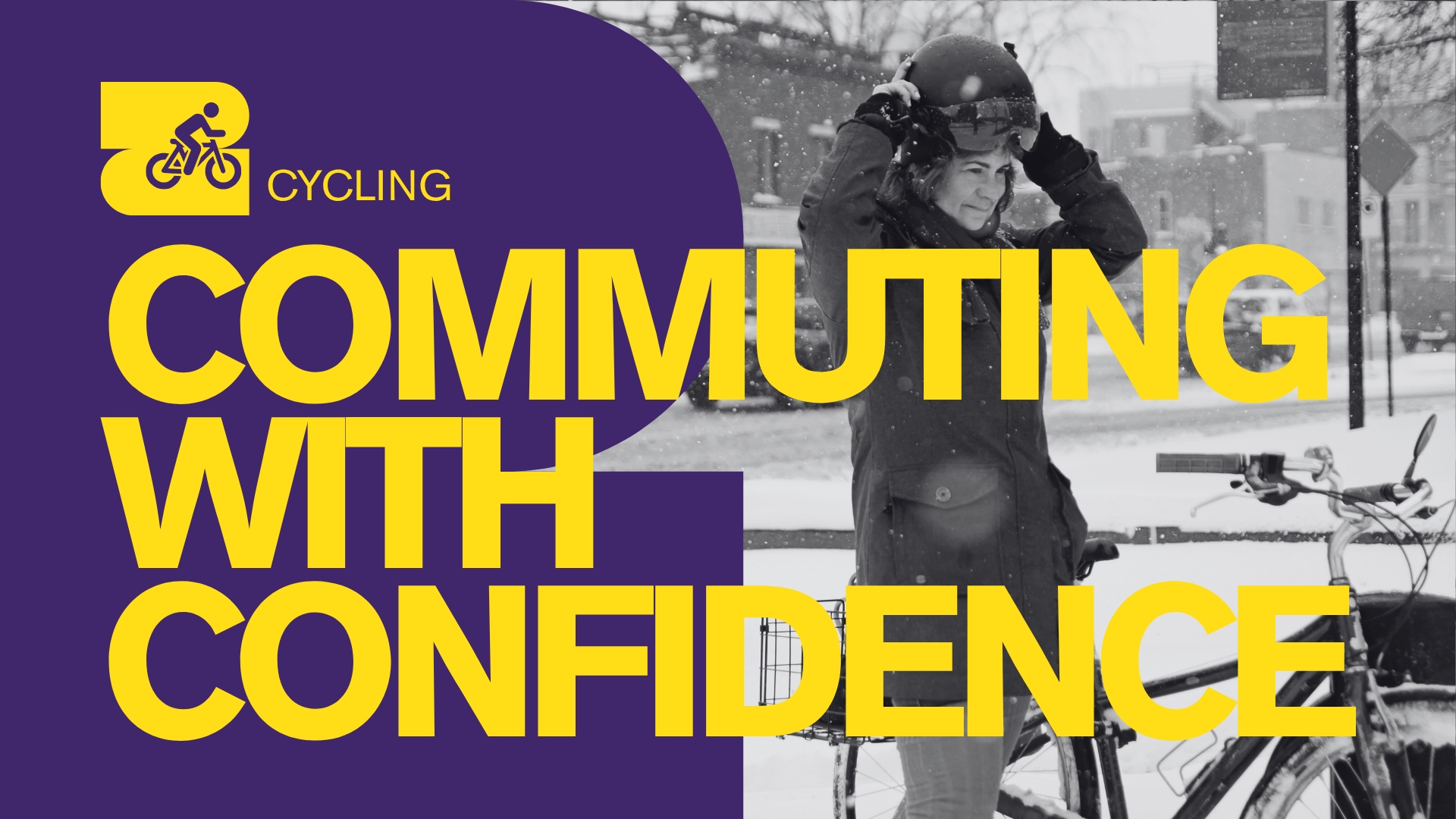 Graphic with "Commuting with Confidence" and "Cycling" with a photo of a woman putting on a bike helmet, standing next to a bicycle.